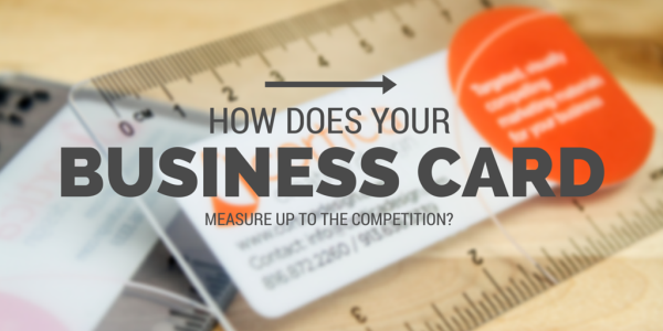 How Does Your Business Card Measure Up?