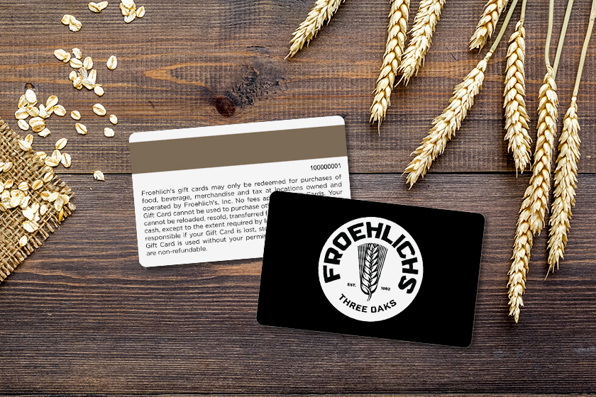 Froehlichs Three Oaks Gift Cards